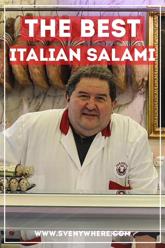 Where to get the best Italian salami - Svenywhere - Your hidden travel gems