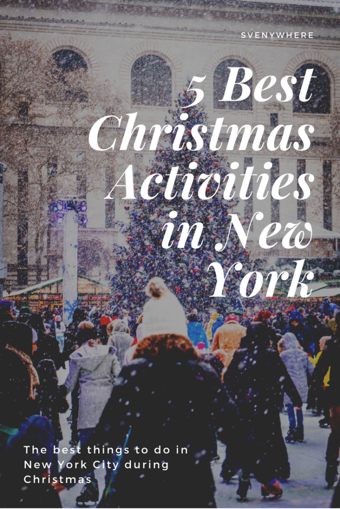 Top 5 Christmas Activities in New York - Svenywhere - Your hidden